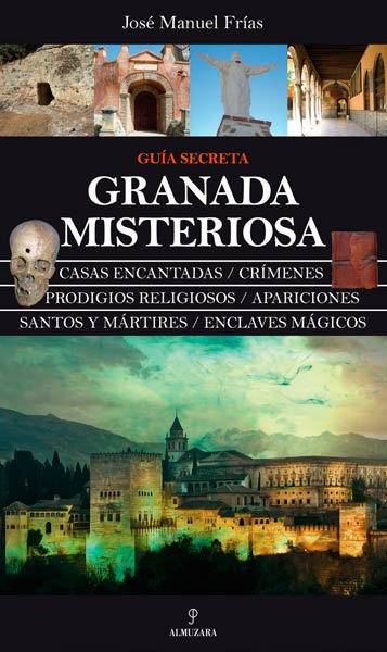 GRANADA MISTERIOSA GUIA SECRETA