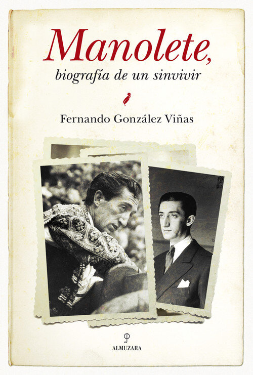 MANOLETE-BIOGRAFIA DE UN SINVIVIR