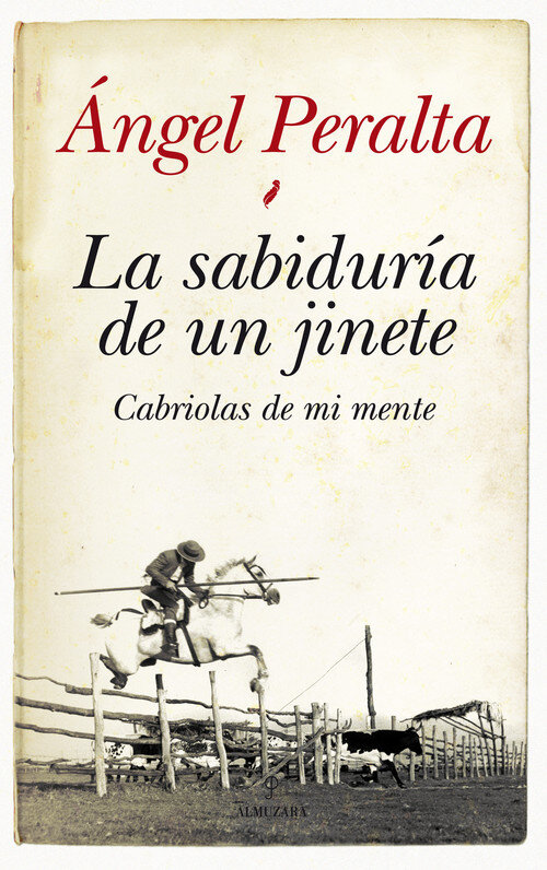 SABIDURIA DE UN JINETE,LA-CABRIOLAS DE MI MENTE
