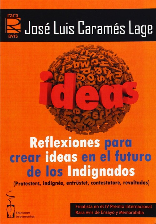 REFLEXIONES CREAR IDEAS FUTURO INDIGNADOS