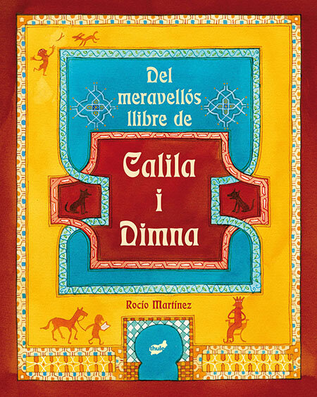 DEL MERAVELLOS LLIBRE DE CALILA I DIMNA