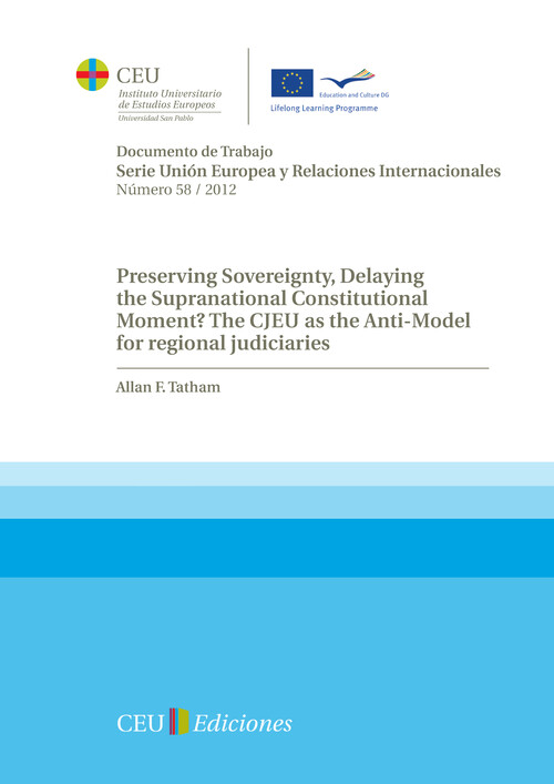 PRESERVING SOVEREIGNTY, DELAYING THE SUPRANATIONAL CONSTITUT