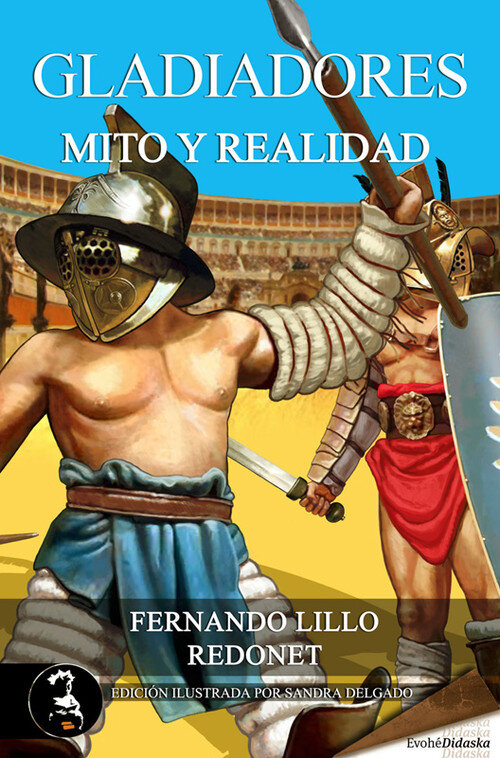 GLADIADORES MITO Y REALIDAD