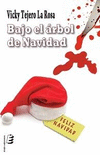 BAJO EL ARBOL DE NAVIDAD