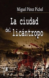 CIUDAD DEL LICANTROPO,LA