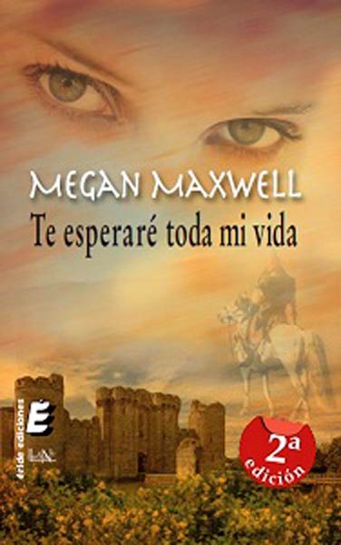 TE ESPERARE TODA MI VIDA (2� EDICION)