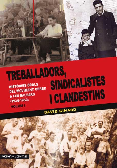 TREBALLADORS SINDICALISTES I CLANDESTINS