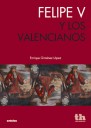 FELIPE V Y LOS VALENCIANOS