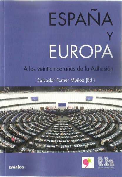 ESPA�A Y EUROPA-A LOS 25 A�OS DE LA ADHESION