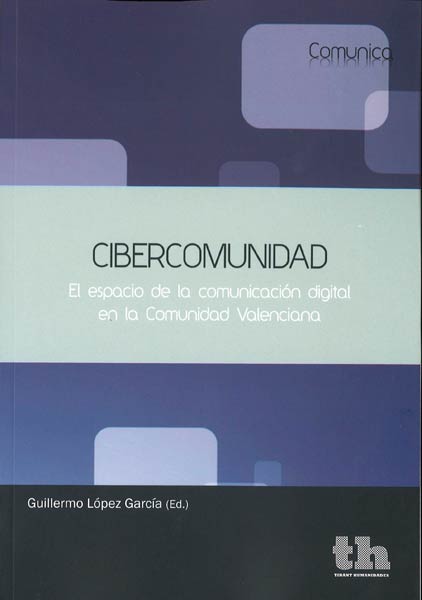 CIBERCOMUNIDAD (EL ESPACIO DE LA COMUNICACION DIGITAL)