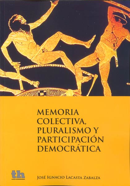 MEMORIA COLECTIVA,PLURALISMO Y PARTICIPACION DEMOCRATICA