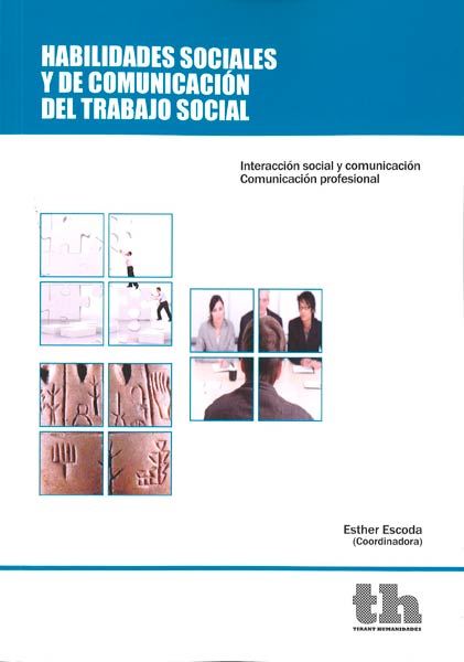 HABILIDADES SOCIALES Y DE COMUNICACION TRABAJO SOCIAL