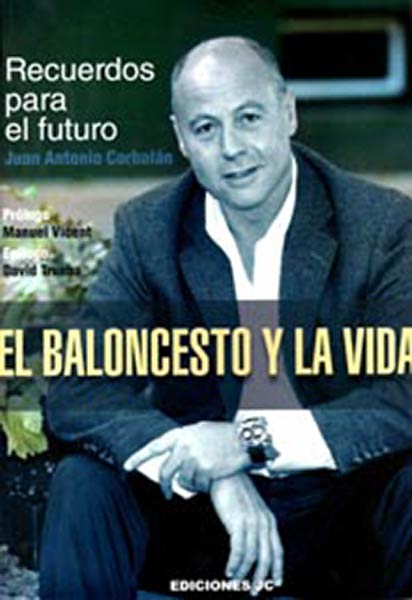 BALONCESTO Y LA VIDA, EL (MEMORIAS)