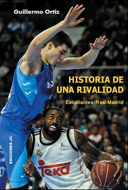 HISTORIA DE UNA RIVALIDAD. ESTUDIANTES-REAL MADRID