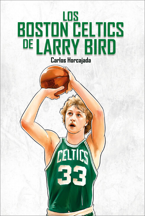 BOSTON CELTICS DE LARRY BIRD, LOS
