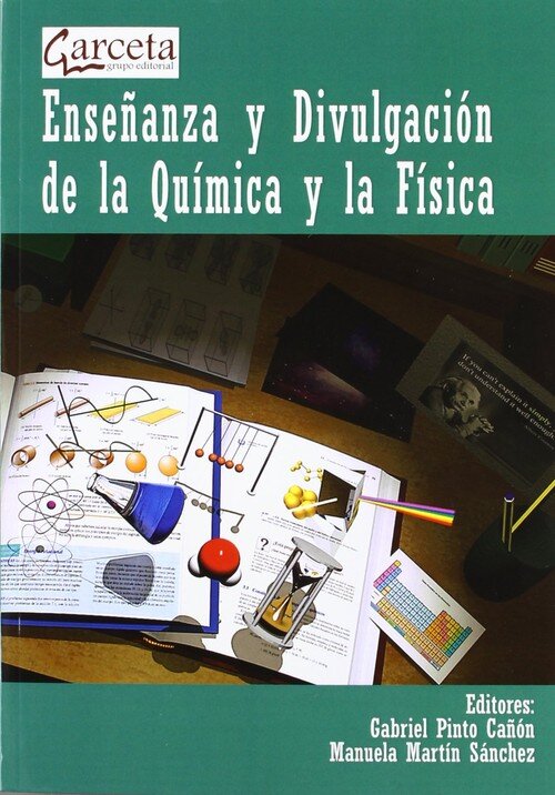 ENSE�ANZA Y DIVULGACION DE LA QUIMICA Y DE LA FISICA