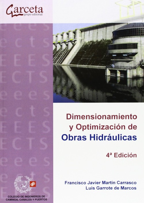 DIMENSIONAMIENTO Y OPTIMIZACION OBRAS HIDRAULICAS 4�EDICION