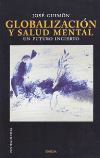 GLOBALIZACION Y SALUD MENTAL-UN FUTURO INCIERTO