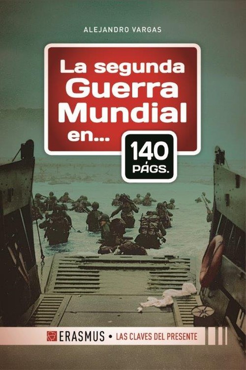 SEGUNDA GUERRA MUNDIAL EN 140 PAGINAS, LA