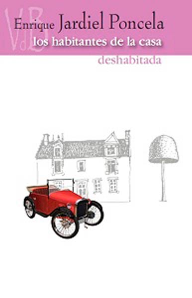 HABITANTES DE LA CASA DESHABITADA, LOS