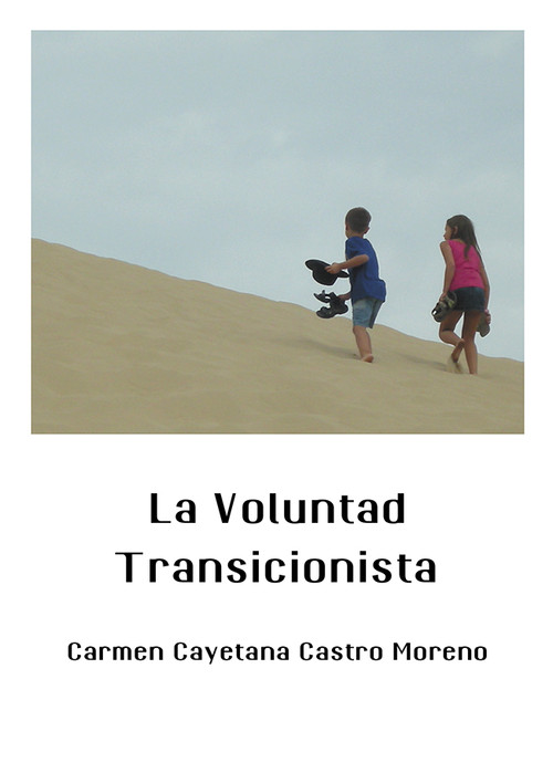 VOLUNTAD TRANSICIONISTA,LA