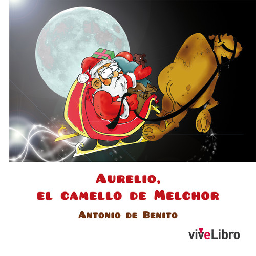 AURELIO, EL CAMELLO DE MELCHOR