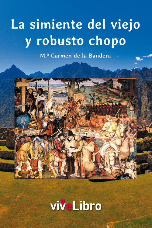SIMIENTE DEL VIEJO Y ROBUSTO CHOPO,LA