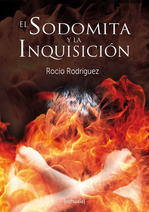 SODOMIA E INQUISICION: EL MIEDO AL CASTIGO