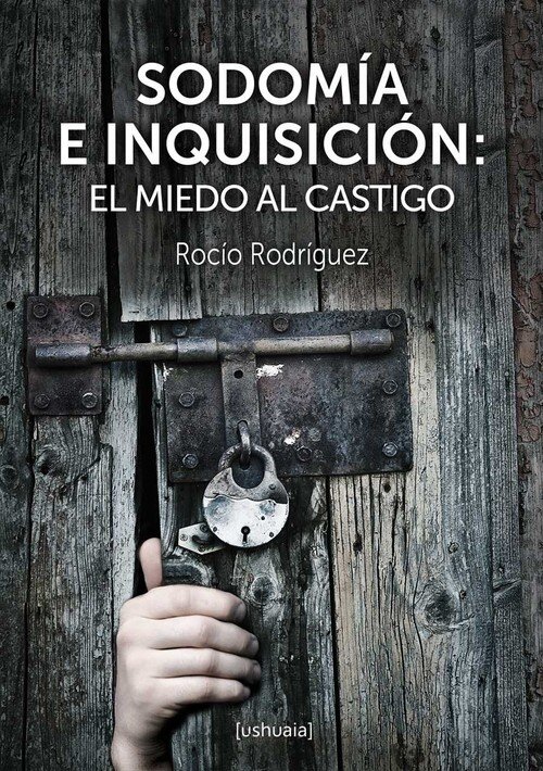 SODOMIA E INQUISICION: EL MIEDO AL CASTIGO
