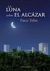 LUNA SOBRE EL ALCAZAR, LA