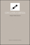 CON LA SOLA CERTEZA