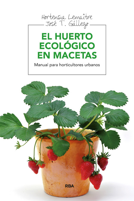 HUERTO ECOLOGICO EN MACETAS,EL+JABON