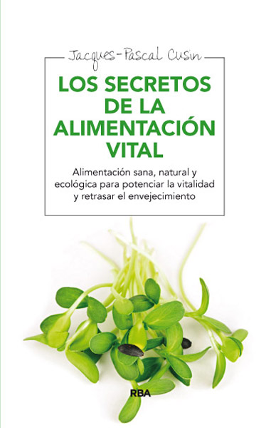 SECRETOS DE LA ALIMENTACION VITAL,LOS