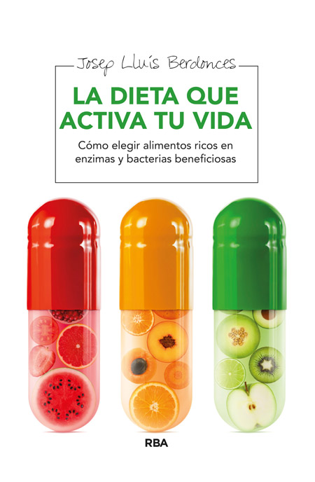 DIETA QUE ACTIVA TU VIDA,LA-C0MO ELEGIR ALIMENTOS RICOS EN
