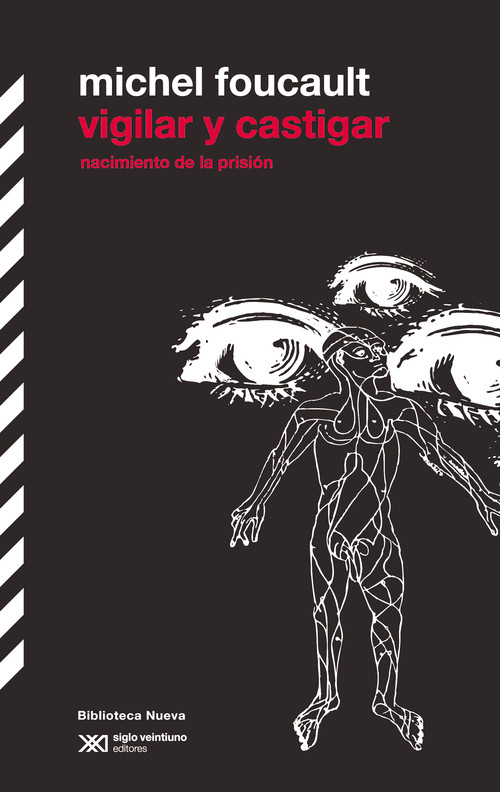 VIGILAR Y CASTIGAR (NACIMIENTO DE LA PRISION)