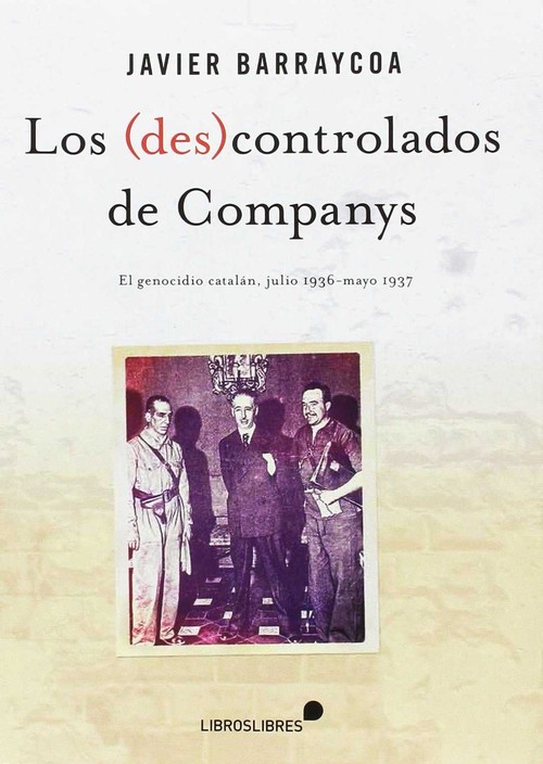 (DES)CONTROLADOS DE COMPANYS, LOS