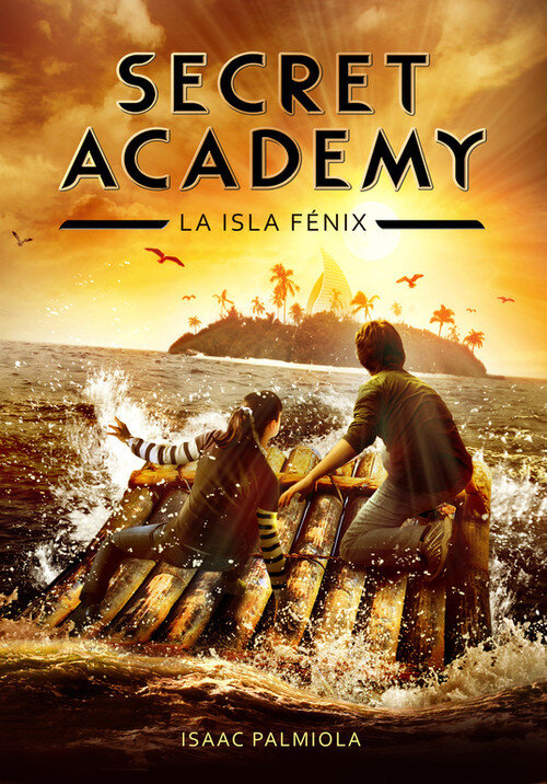 SECRET ACADEMY (LA ISLA FENIX)
