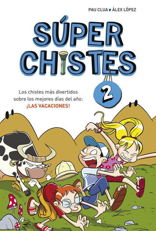 SUPERCHISTES 2 LOS CHISTES MAS DIVERTIDOS SOBRE LOS MEJORE