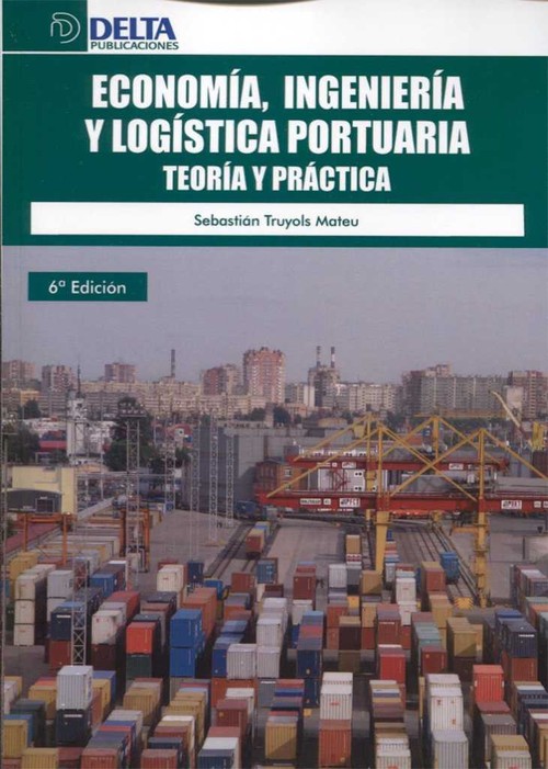 ECONOMIA, INGENIERIA Y LOGISTICA PORTUARIA