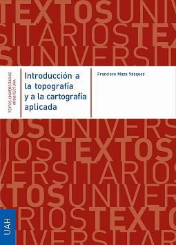 INTRODUCCION A LA TOPOGRAFIA Y A LA CARTOGRAFIA APLICADA