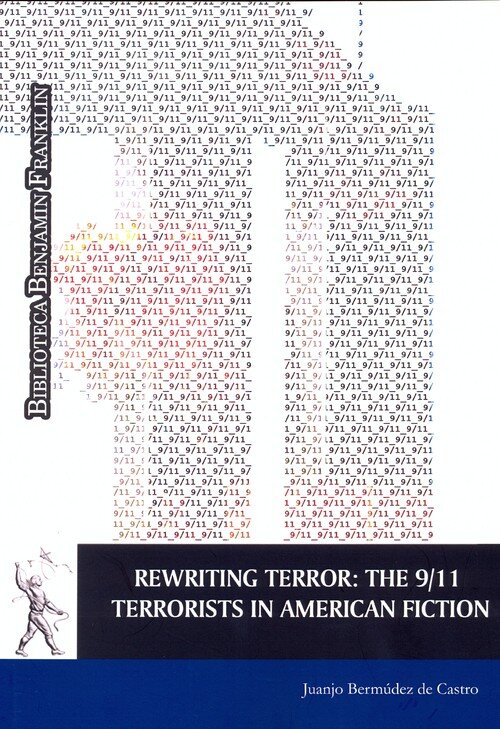 REWRITING TERROR: THE 9/11. TERRORISTS IN AMERICAN FICTION