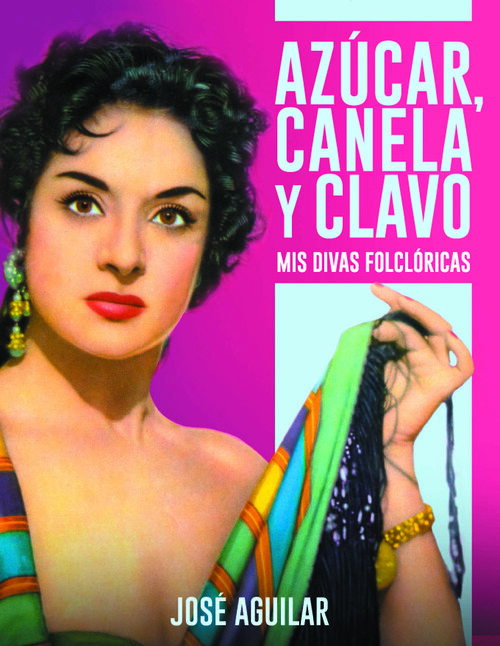 AZUCAR CANELA Y CLAVO MIS DIVAS FOLCLORICAS