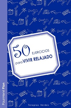 VIVIR RELAJADO-50 EJERCICIOS PARA