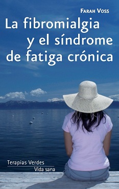 FIBROMIALGIA Y EL SINDROME DE FATIGA CRONICA, LA