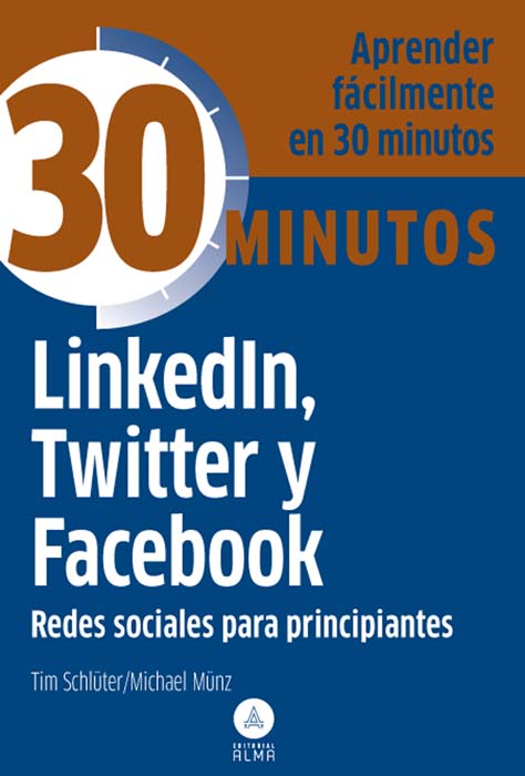 LINKEDIN TWITTER Y FACEBOOK 30 MINUTOS REDES SOCIALES PARA P
