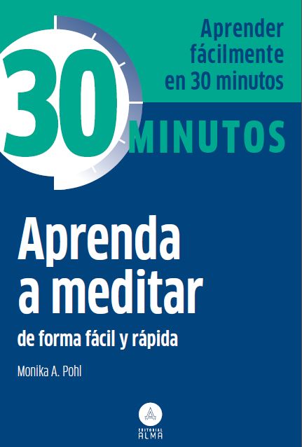 APRENDA A MEDITAR 30 MINUTOS DE FORMA FACIL Y RAPIDA