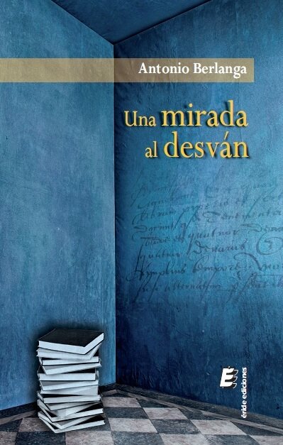 UNA MIRADA AL DESVAN