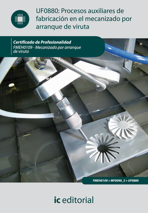 PROCESOS AUXILIARES DE FABRICACION EN EL MECANIZADO POR ARRA