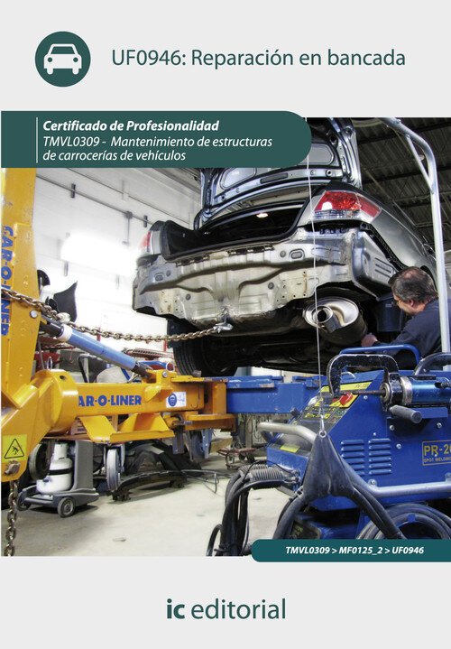 REPARACION EN BANCADA. TMVL0309 - MANTENIMIENTO DE ESTRUCTUR