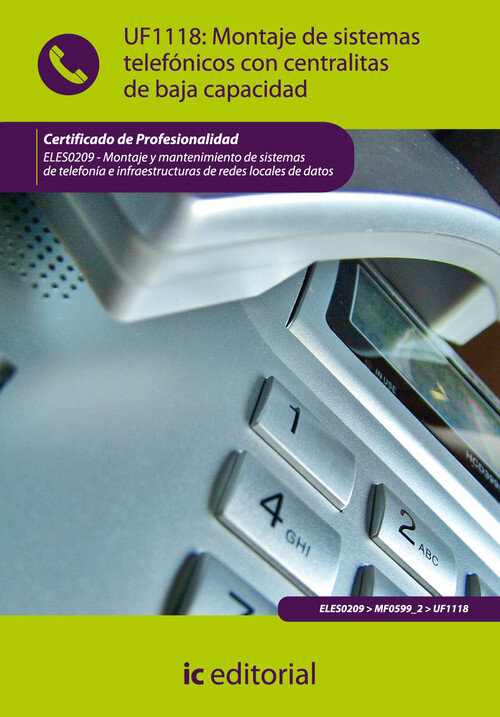 MONTAJE DE SISTEMAS TELEFONICOS CON CENTRALITAS DE BAJA CAPA